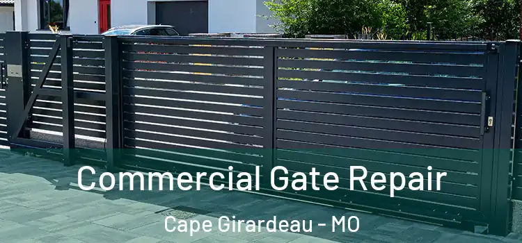 Commercial Gate Repair Cape Girardeau - MO