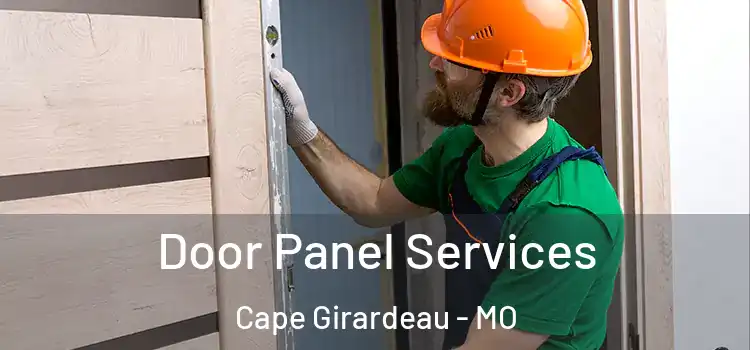 Door Panel Services Cape Girardeau - MO