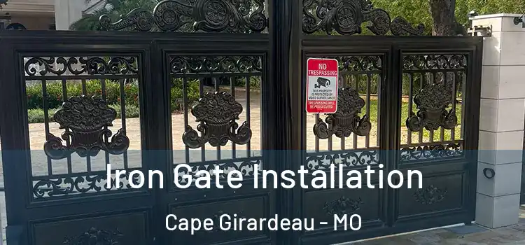 Iron Gate Installation Cape Girardeau - MO