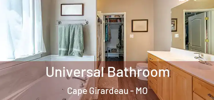 Universal Bathroom Cape Girardeau - MO